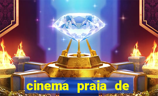 cinema praia de belas shopping